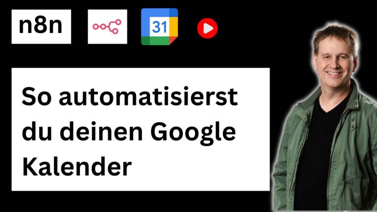 Automatisiere deinen Google Kalender mit n8n und KI